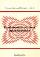 Fundamentals Of Laser Optoelectronics 9810200730 Book Cover