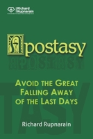 Apostasy: Avoid the Great Falling Away of the Last Days 1988189470 Book Cover