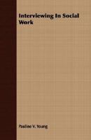 Interviewing In Social Work 1379005469 Book Cover