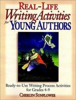 Real-Life Writing Activities for Young Authors: Ready-to-Use Writing Process Activities for Grades 4-9 0876284489 Book Cover