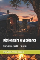 Dictionnaire d'Espérance: Romani adapté / français (French Edition) B0H1CHTN41 Book Cover
