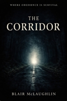 The Corridor B0GPXRZMZC Book Cover
