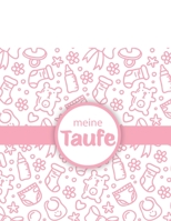 Meine Taufe: G�stebuch und Erinnerungsalbum zur Taufe f�r M�dchen Geschenkidee Paten Onkel Paten Tante 110 Seiten 21,5cm x 21,5 cm Baby Muster Cover Rosa 1706137249 Book Cover
