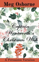 Captain Wentworth's Christmas Wish 139343455X Book Cover