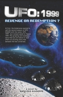 Ufo: 1999: Revenge or Redemption? B0CS2Q56V6 Book Cover
