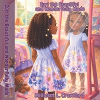 Zuri the Beautiful and Wonderfully Made B0H1T7QMQQ Book Cover