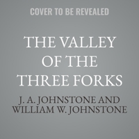 The Valley of the Three Forks B0FCVHFR1P Book Cover