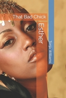 Esther: That Bad Chick B0B92QM6S1 Book Cover