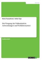 Der Vorgang der Vulkanisation. Anwendungen und Verfahrensarten 3638824705 Book Cover