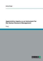Appreciative Inquiry as an instrument for the Human Resource Management 3638642771 Book Cover