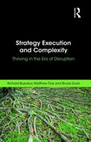 Strategy Execution and Complexity: Thriving in the Era of Disruption 036778761X Book Cover