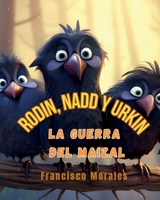 Rodin, Nadd y Urkin: La guerra del maizal 6072955215 Book Cover