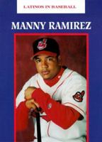 Manny Ramirez (Latinos in Baseball) 1584150203 Book Cover