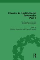 Classics in Institutional Economics, Part I, Volume 2: The Founders - Key Texts, 1890-1947 1138751790 Book Cover