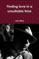 Finding Love in a Unsuitable Time 1365694402 Book Cover
