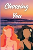 Choosing You B0HCK16JHH Book Cover