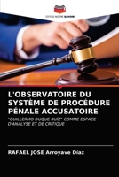 L'Observatoire Du Système de Procédure Pénale Accusatoire 620321258X Book Cover