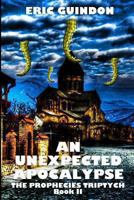 An Unexpected Apocalypse 1483981754 Book Cover