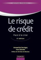 Le risque de crédit - 4ème édition - Nouveaux enjeux bancaires: Nouveaux enjeux bancaires 2100547453 Book Cover