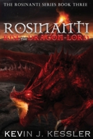 Rosinanti: Rise of the Dragon Lord 1944985379 Book Cover