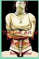 The Lost Art of Keeping a Secret 0615867618 Book Cover