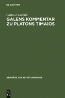 Galens Kommentar zu Platons Timaios 3598774788 Book Cover