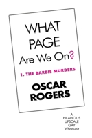 WHAT PAGE Are We On? 1. THE BARBIE MURDERS B0CN1JN3BK Book Cover
