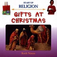 Gifts At Christmas (Start Up Religion) 1842343408 Book Cover