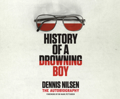 History of a Drowning Boy: The Autobiography 1666513334 Book Cover