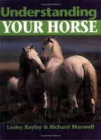 Understanding Your Horse: How to Overcome Common Behaviour Problems 157076073X Book Cover