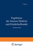 Ergebnisse Der Inneren Medizin Und Kinderheilkunde: Siebenter Band 3642887759 Book Cover