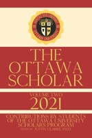 The Ottawa Scholar: Volume Two, 2021 1633601714 Book Cover