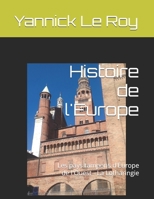 Histoire de l'Europe: Les pays tampons d'Europe de l'Ouest - La Lotharingie (French Edition) B0G7X7KD1H Book Cover