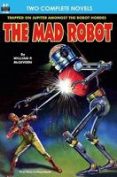 Mad Robot, The, & Running Man, The 1612871321 Book Cover
