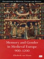 Memory and Gender in Medieval Europe, 900-1200 0802082777 Book Cover
