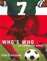 Who's Who in Canadian Sports 1550418556 Book Cover