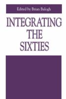 Integrating The Sixties 0271016248 Book Cover