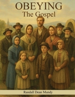 Obeying the Gospel B0FWGQ6JYL Book Cover