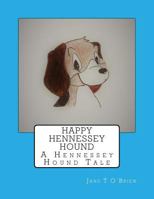 Happy Hennessey Hound 1985410575 Book Cover