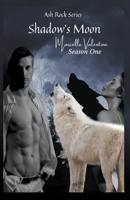 Shadow's Moon Season One (Ash Rock) 1958154229 Book Cover