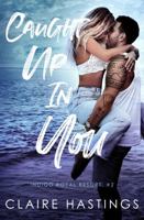 Caught up in You : Indigo Royal Resort #2 1734829133 Book Cover