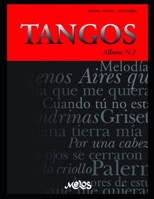 TANGOS N-2: piano - vocal - guitarra (Piazzolla Astor - Partituras Coleccion Completa) B088BJV2H5 Book Cover