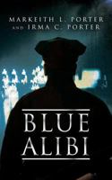 Blue Alibi 1522781277 Book Cover