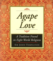 Agape Love: A Tradition Found in Eight World Religions 1890151297 Book Cover