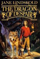 The Dragon of Despair (Firekeeper Saga, #3) 0765341581 Book Cover