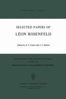 Selected Papers of Léon Rosenfeld (Boston Studies in the Philosophy of Science) 9027706514 Book Cover