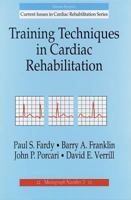 Training Techniques in Cardiac Rehabilitation 0873225368 Book Cover