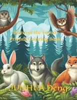 Discover the Forest Friends Coloring Book B0CSXXDHL9 Book Cover