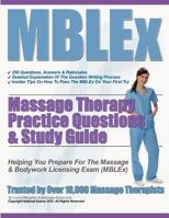 MBLEx Massage Therapy Practice Questions & Study Guide 1481223798 Book Cover