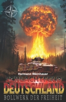Schlachtfeld Deutschland – Band I: Bollwerk der Freiheit (Schlachtfeld Deutschland Trilogie) (German Edition) 3964035203 Book Cover